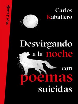 cover image of Desvirgando a la noche con poemas suicidas